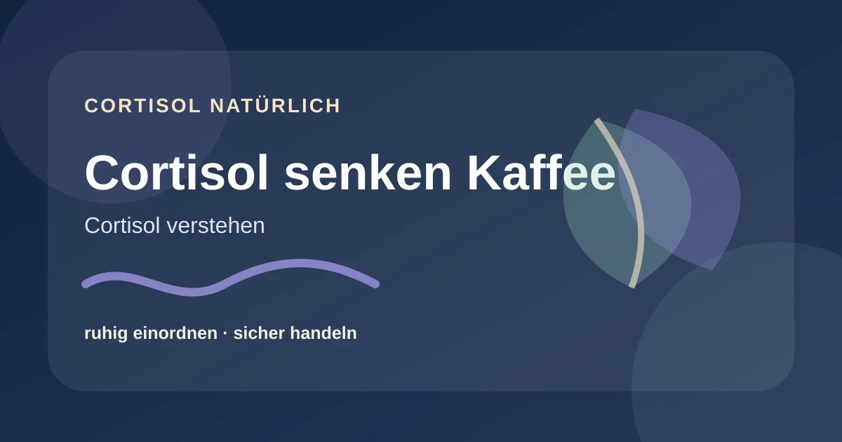 Cortisol senken Kaffee: Koffein, Stress und Schlaf richtig einordnen